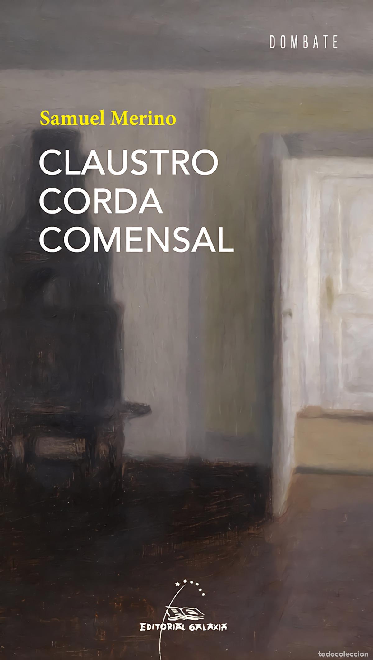 Libros: CLAUSTRO CORDA COMENSAL - MERINO, SAMUEL - Foto 1