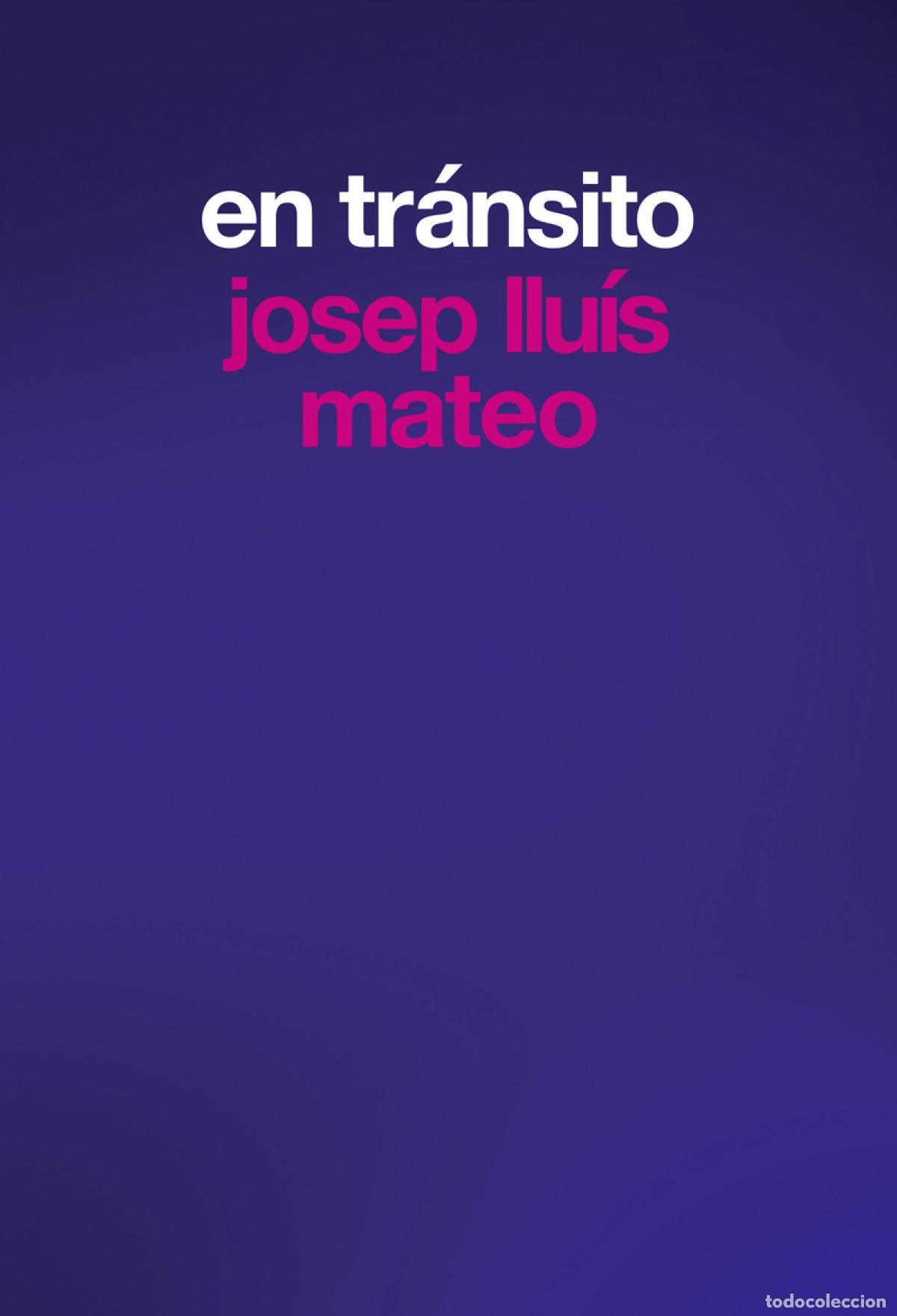 Libros: En tr&aacute;nsito - Mateo, Josep Llu&iacute;s - Foto 1
