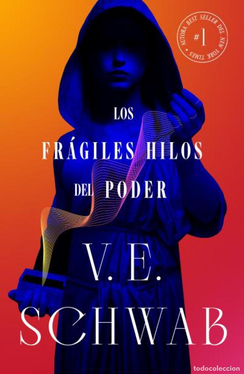 Libros: Los fr&aacute;giles hilos del poder - SCHWAB, V. E. - Foto 1