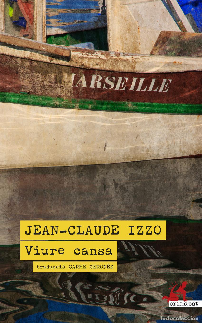 Libros: VIURE CANSA - IZZO, JEAN-CLAUDE - Foto 1