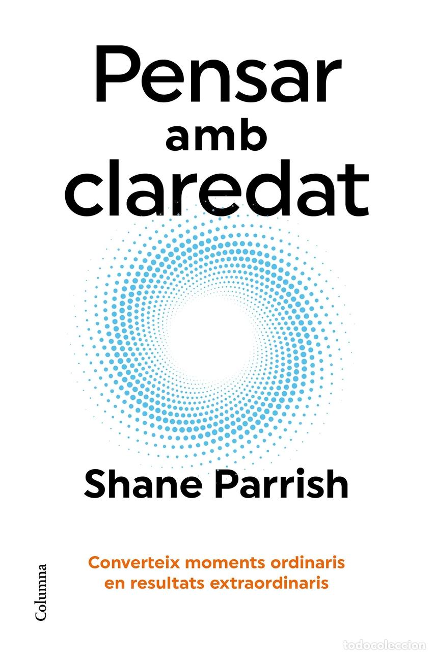Libros: Pensar amb claredat - Parrish, Shane - Foto 1