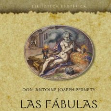 Libros: LAS FÁBULAS EGIPCIAS Y GRIEGAS - PERNETY, ANTOINE JOSEPH