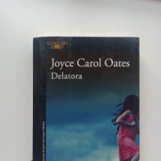 Libros: JOYCE CAROL OATES - DELATORA