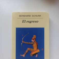 Libros: BERNHARD SCHLINK - EL REGRESO - ANAGRAMA