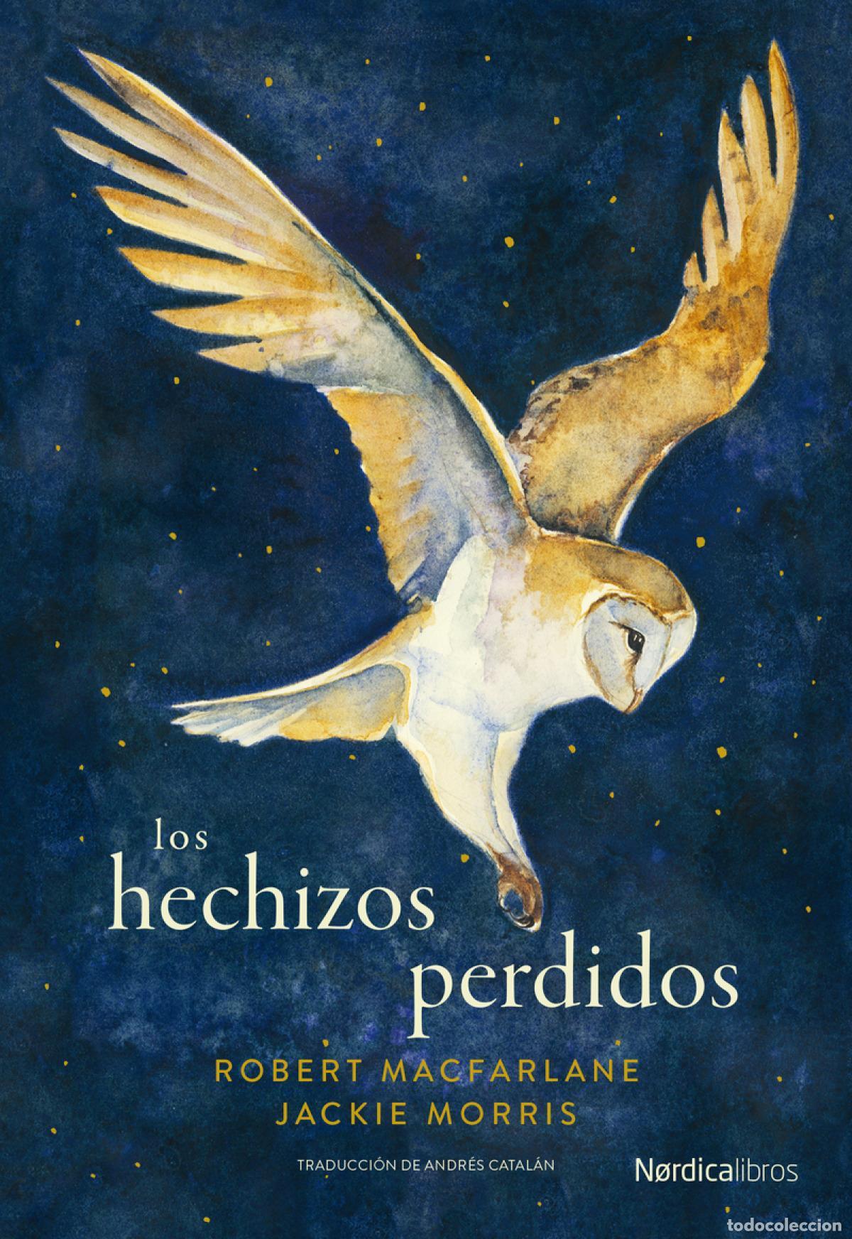 Libros: Los hechizos perdidos - Macfarlane, Robert - Foto 1