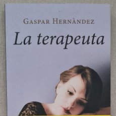 Libri: LIBRO - GASPAR HERNANDEZ - LA TERAPEUTA (EN CATALAN)