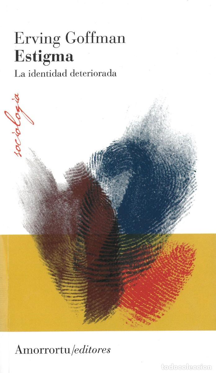Libros: ESTIGMA. La identidad deteriorada. - GOFFMAN, Erving. - Foto 1
