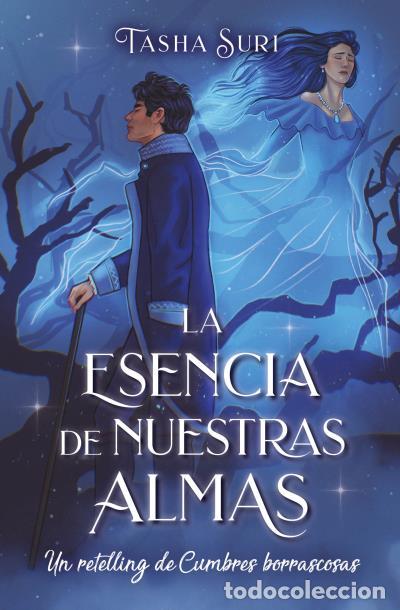 Libros: La esencia de nuestras almas: Un retelling de Cumbres borrascosas - Suri, Tasha