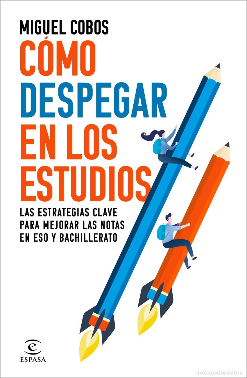 Libros: C&oacute;mo despegar en los estudios - Cobos, Miguel - Foto 1