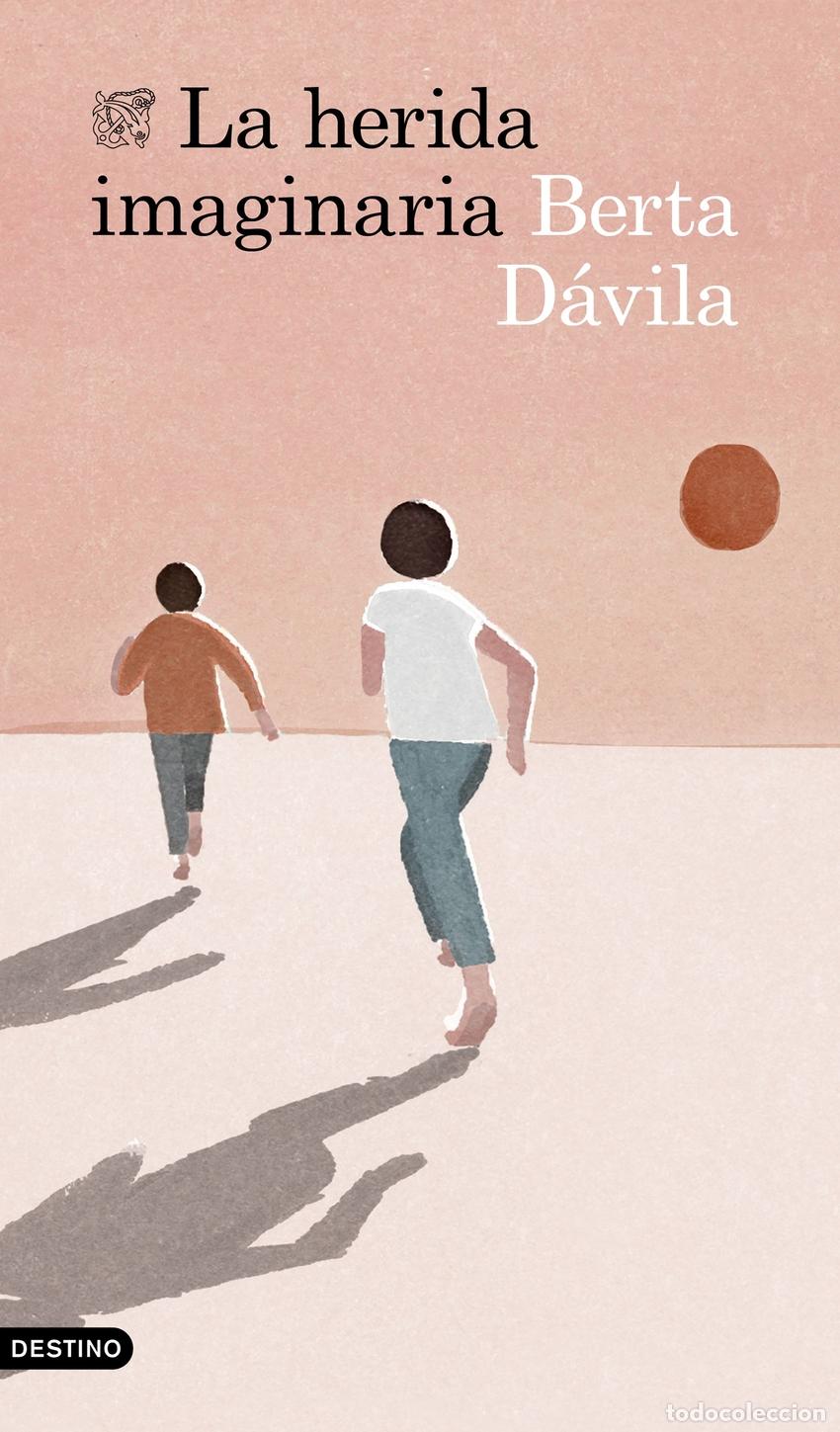 Libros: La herida imaginaria - D&aacute;vila, Berta - Foto 1