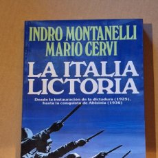 Libros: LA ITALIA LICTORIA . INDRO MONTANELLI Y MARIO CERVI