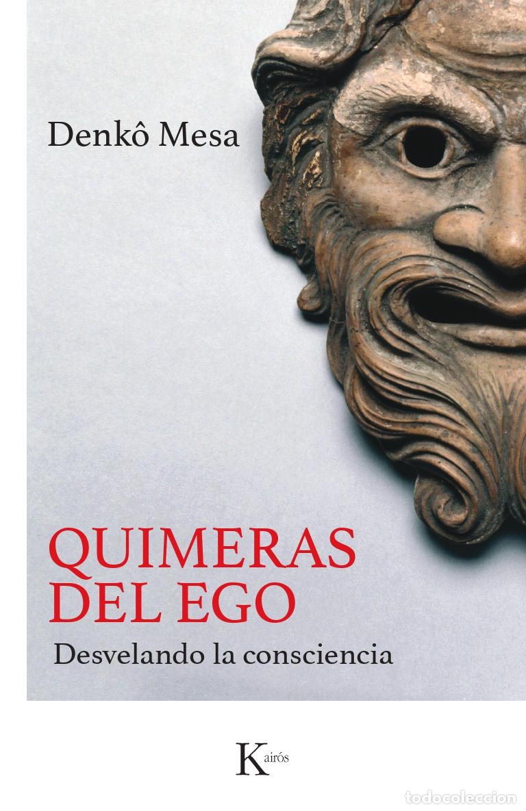 Libros: QUIMERAS DEL EGO - MESA, DENKO - Foto 1