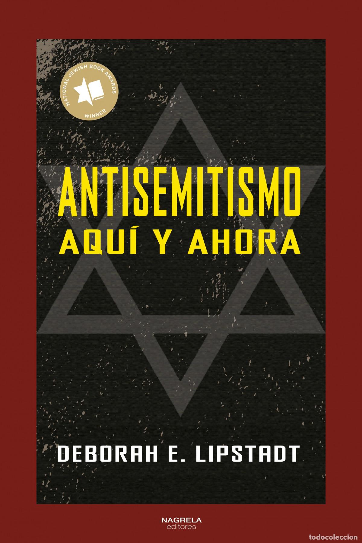Libros: ANTISEMITISMO - LIPSTADT, DEBORAH E. - Foto 1