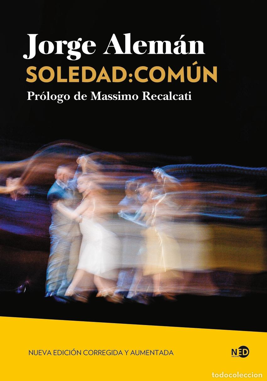 Libros: Soledad:Com&uacute;n - Alem&aacute;n, Jorge - Foto 1