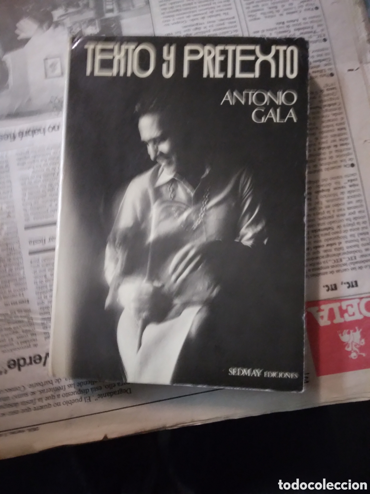 Libros: Antonio Gala,.Texto y pretexto,.Sedmay - Foto 1