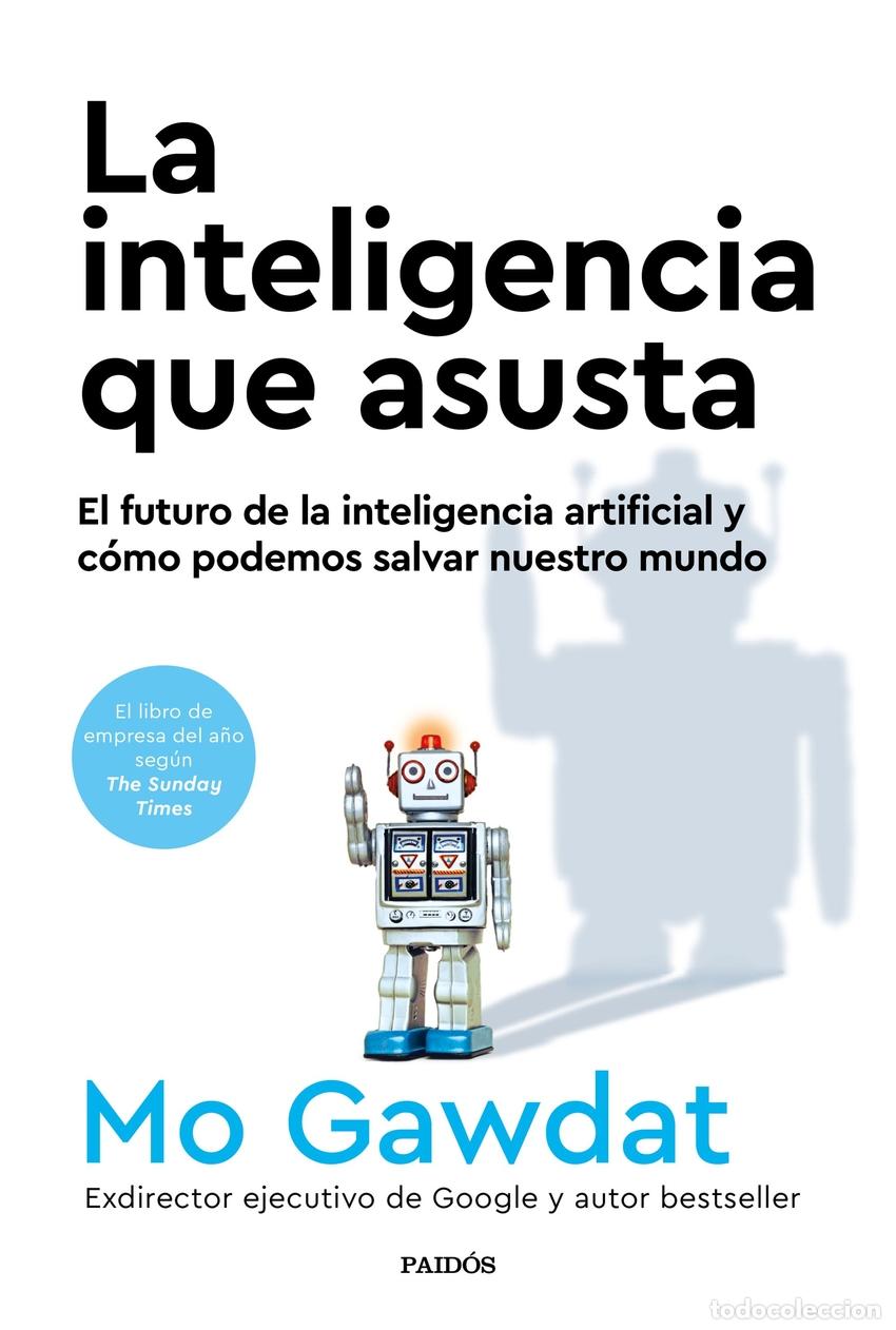 Libros: La inteligencia que asusta - Gawdat, Mo - Foto 1