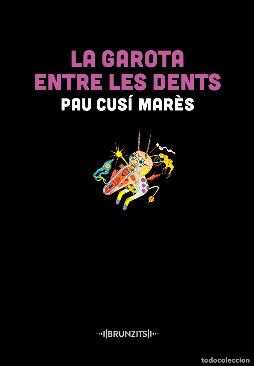Libros: La garota entre les dents - Cus&iacute; Mar&egrave;s, Pau