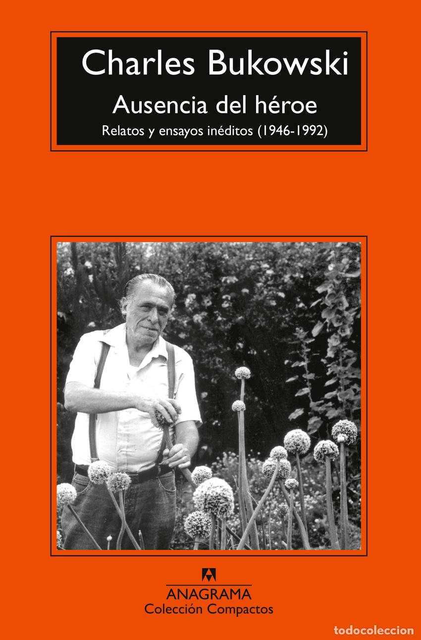 Libros: Ausencia del h&eacute;roe - Bukowski, Charles - Foto 1
