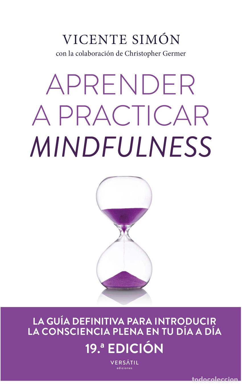 Libros: APRENDER A PRACTICAR MINDFULNESS.(VERSATIL HOY) - Sim&oacute;n, Vicente - Foto 1
