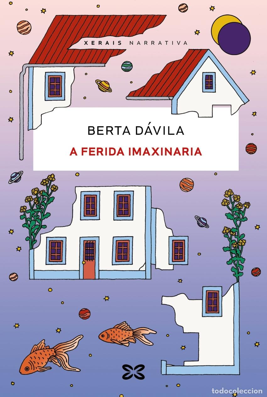 Libros: A ferida imaxinaria - D&aacute;vila, Berta - Foto 1