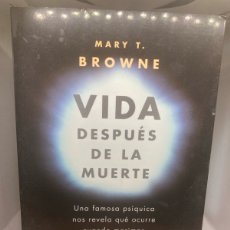 Libros: VIDA DESPUÉS DE LA MUERTE DE MARY T. BROWNE
