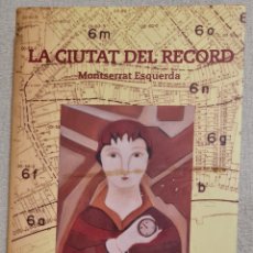 Libri: LIBRO - MONTSERRAT ESQUERDA - LA CIUTAT DEL RECORD - 2000