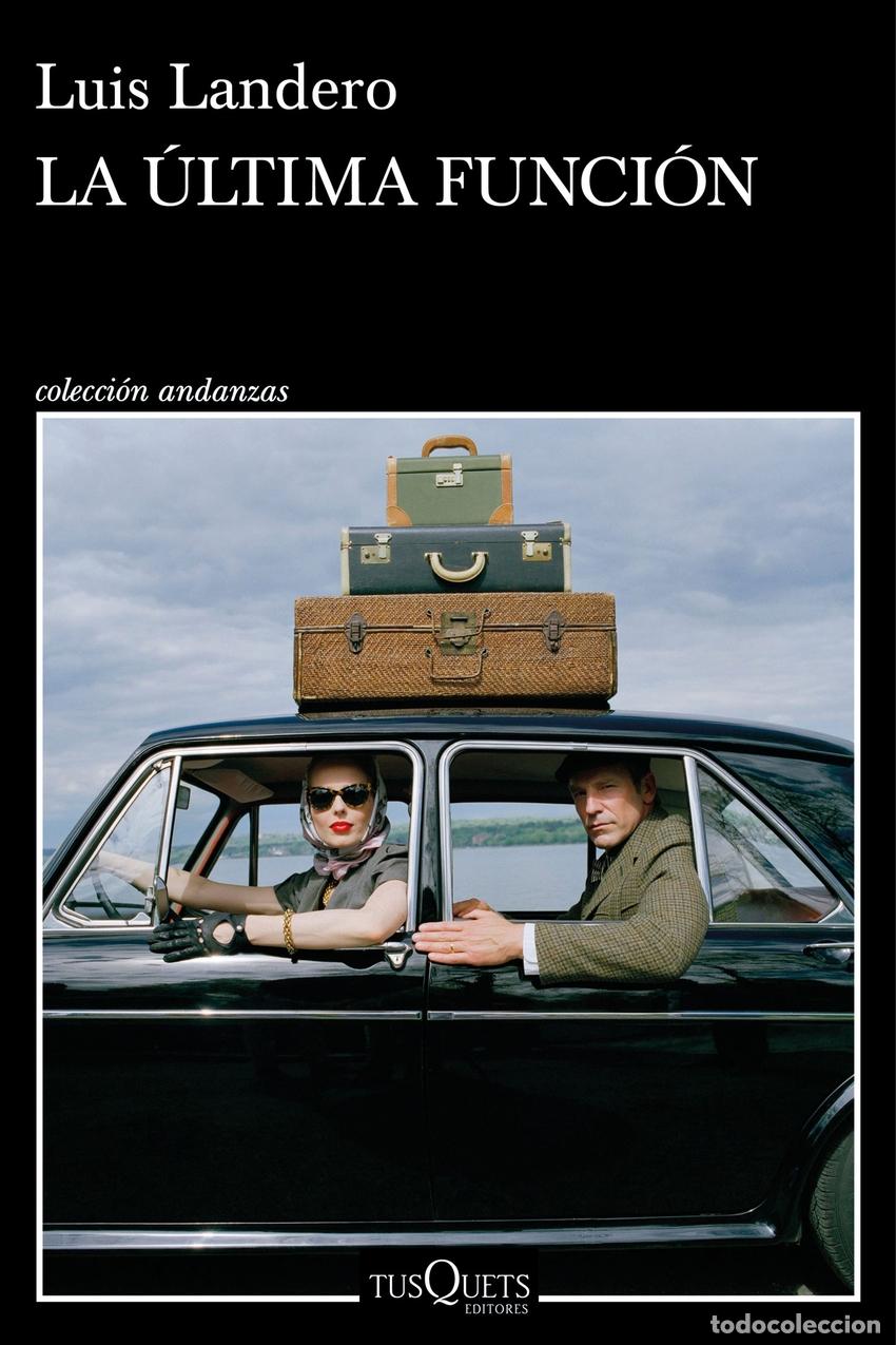 Libros: La &uacute;ltima funci&oacute;n - Landero, Luis - Foto 1