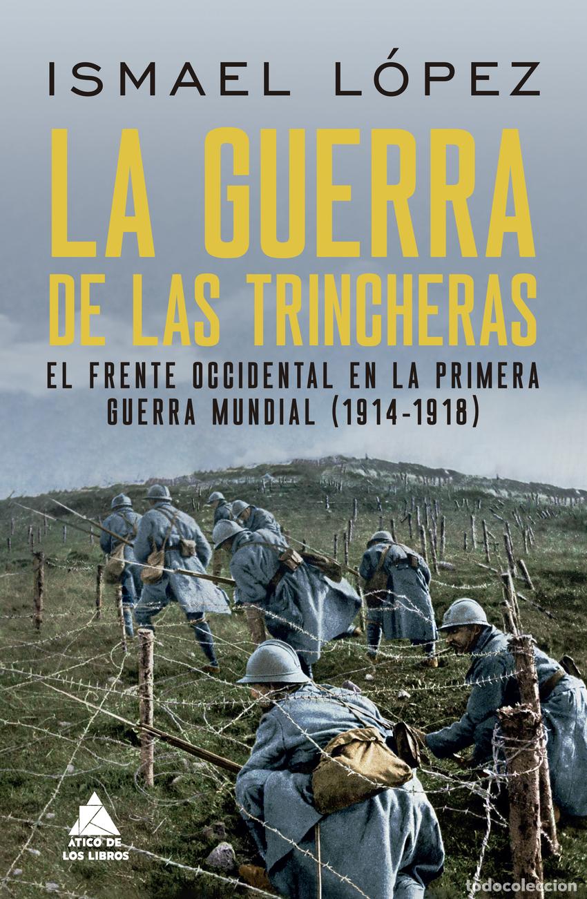 B&uuml;cher: La guerra de las trincheras - L&oacute;pez, Ismael