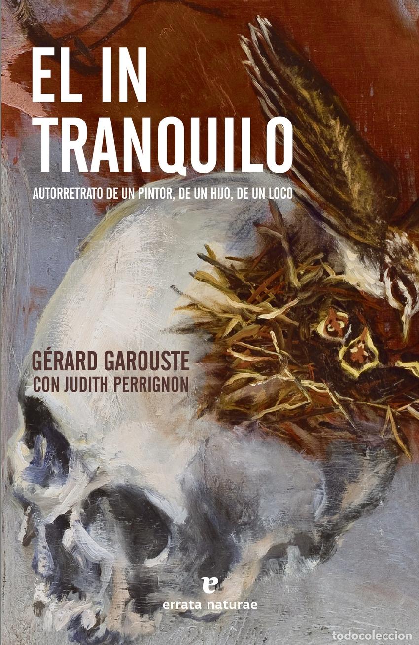 Libros: El intranquilo - Garouste, G&eacute;rard - Foto 1