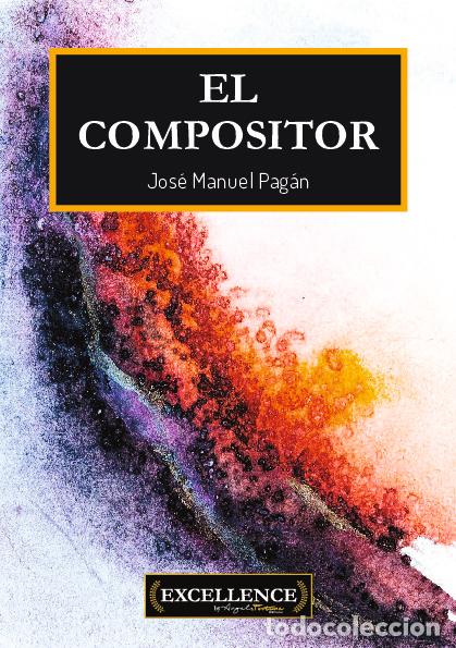 Libros: El compositor - Pagan, Jose Manuel - Foto 1