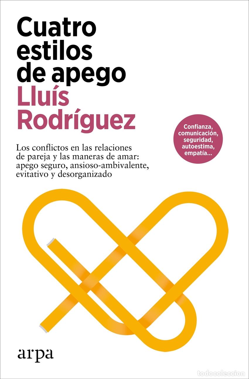Libros: Cuatro estilos de apego - Rodr&iacute;guez, Llu&iacute;s - Foto 1