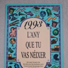Libri: 1993 L'ANY QUE TU VAS NEIXER (24 PAGINAS)
