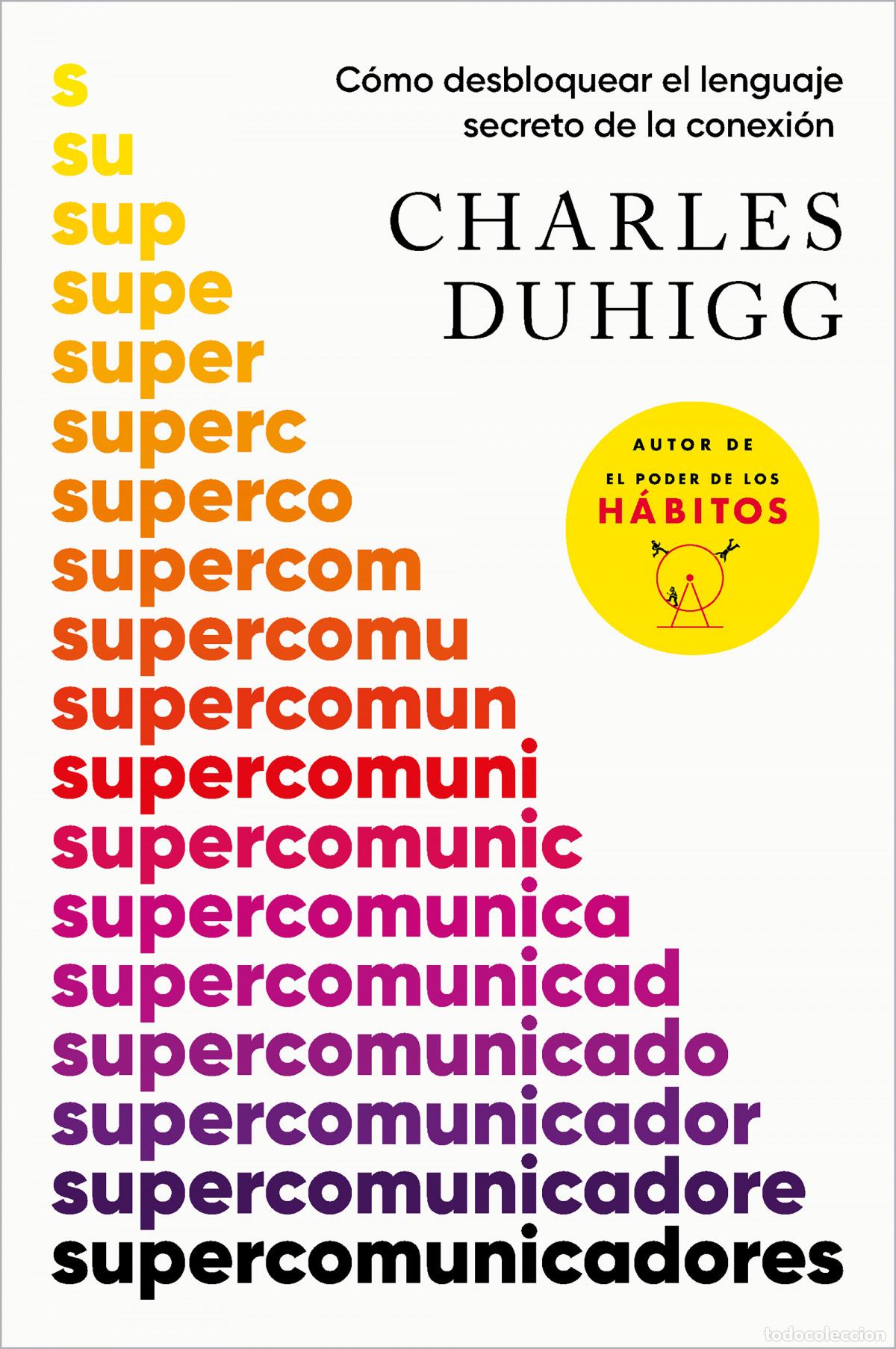 Libros: Supercomunicadores - Duhigg, Charles - Foto 1