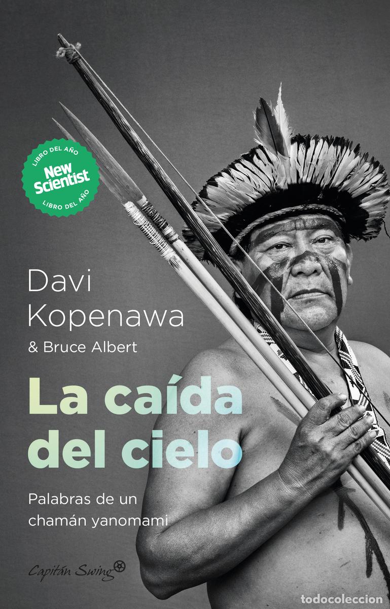 Libri: CAIDA DEL CIELO, LA - BRUCE, ALBERT / KOPENAWA, DAVI