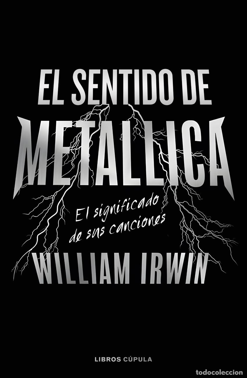 Libros: El sentido de Metallica - Irwin, William - Foto 1