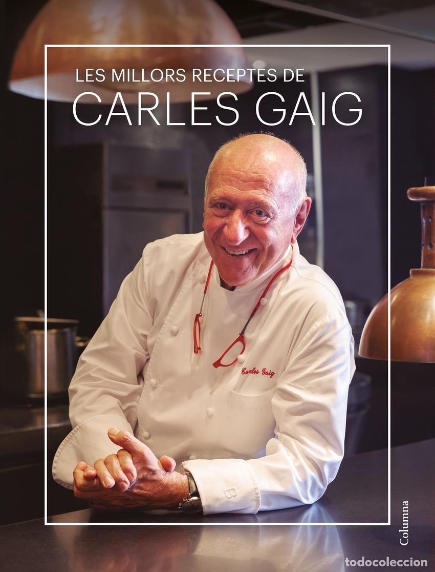 Libros: Les millors receptes de Carles Gaig - Gaig, Carles