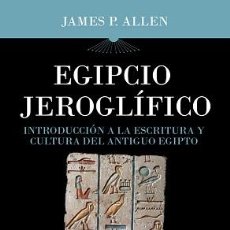 Libros: EGIPCIO JEROGLÍFICO - ALLEN, JAMES P.