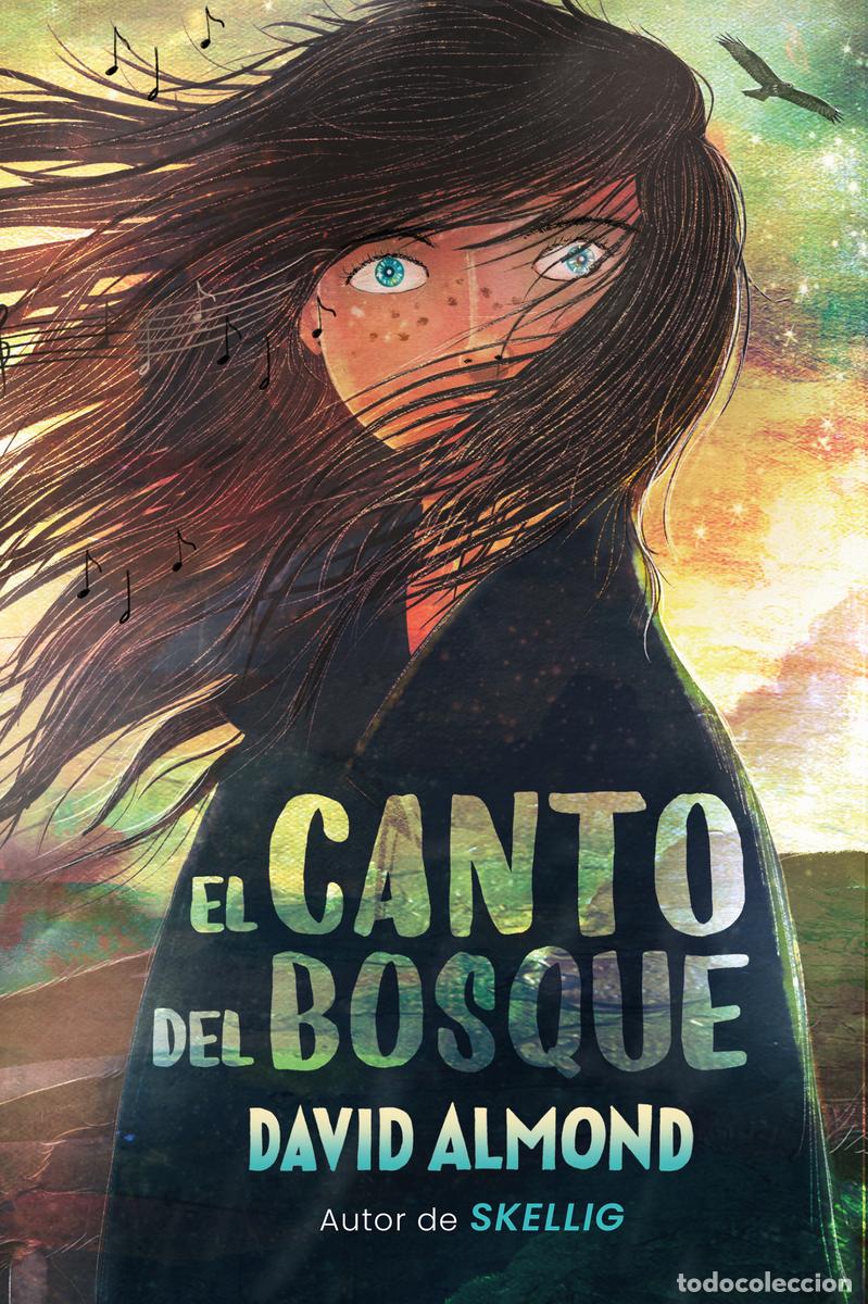 Libros: EL CANTO DEL BOSQUE - ALMOND, DAVID - Foto 1