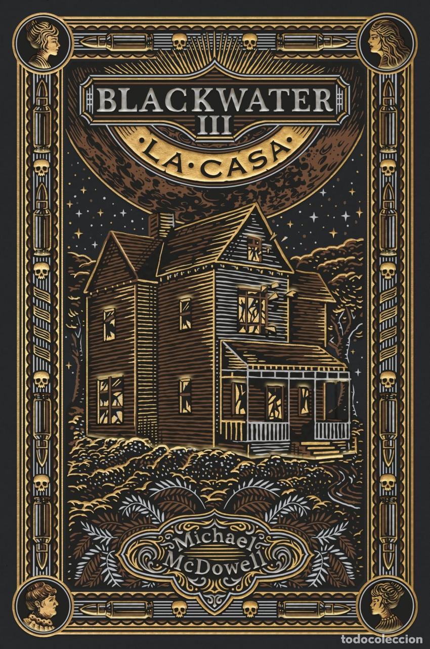 Libros: BLACKWATER III. La casa - Mcdowell, Michael - Foto 1
