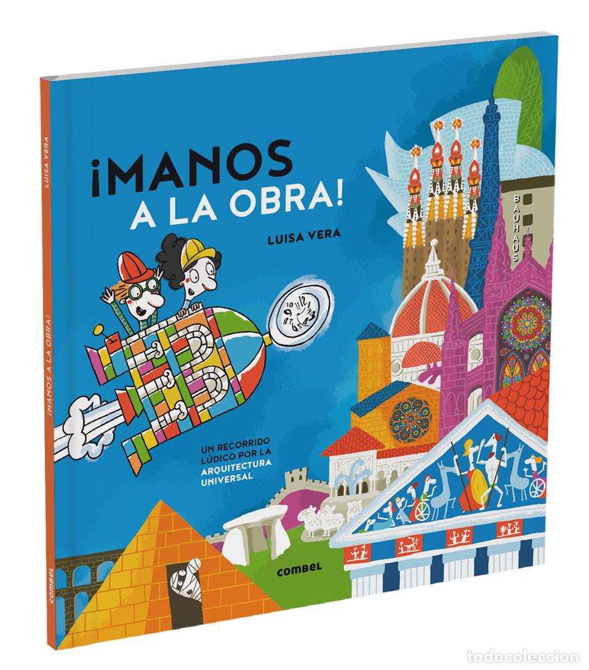 Libros: Manos a la obra. Un recorrido l&uacute;dico por la historia de la arquitectura - Vera Guardiola, Luisa