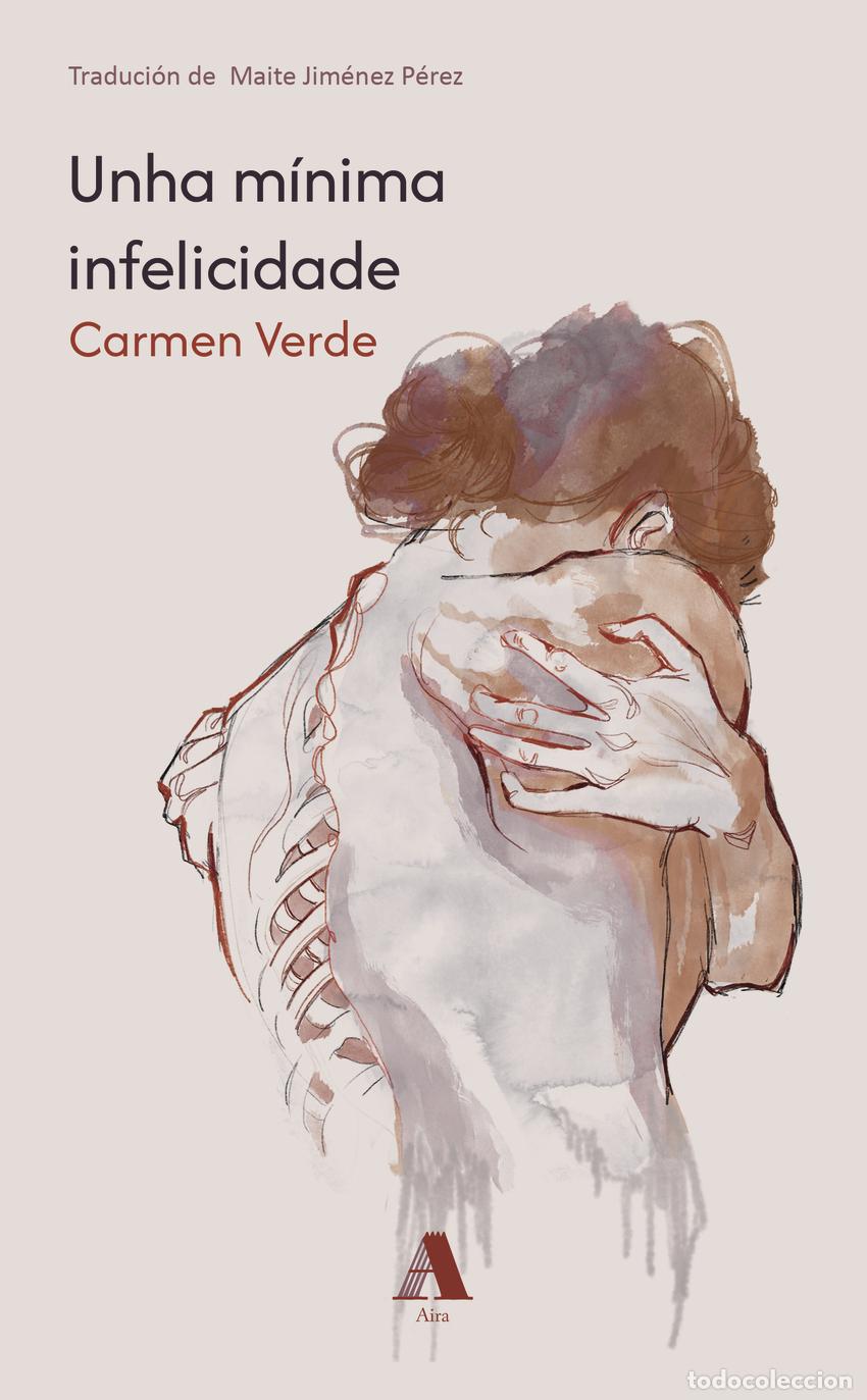 Libri: Unha m&iacute;nima infelicidade - Verde, Carmen