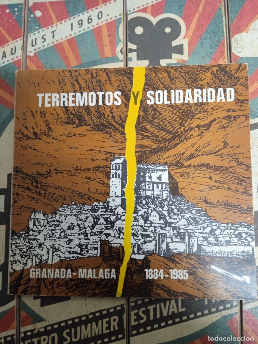 Libros: Terremotos y Solidaridad Granada - M&aacute;laga 1884-1985