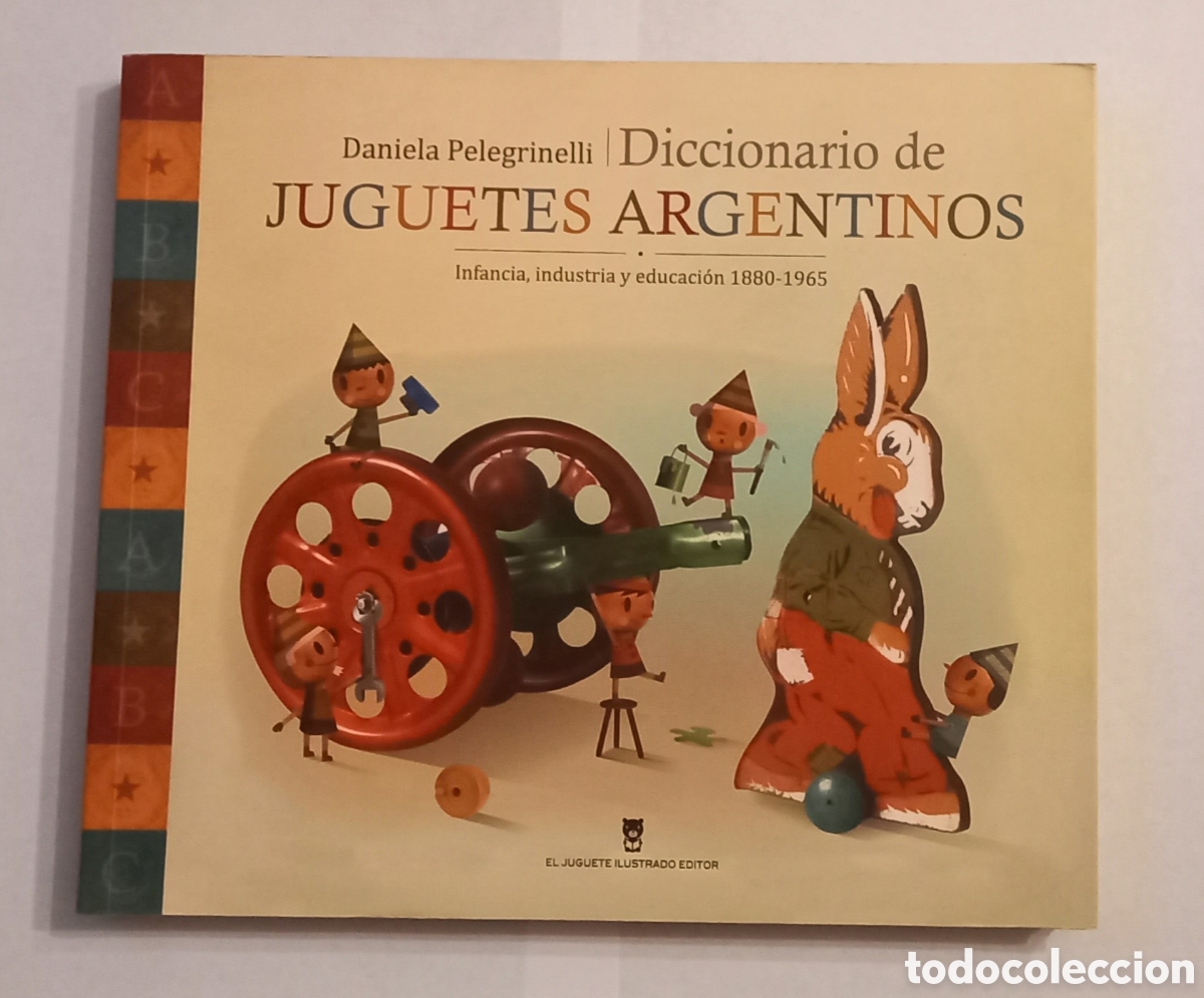 books: Diccionario de Juguetes Argentinos entre 1880-1965 envio de M&aacute;laga