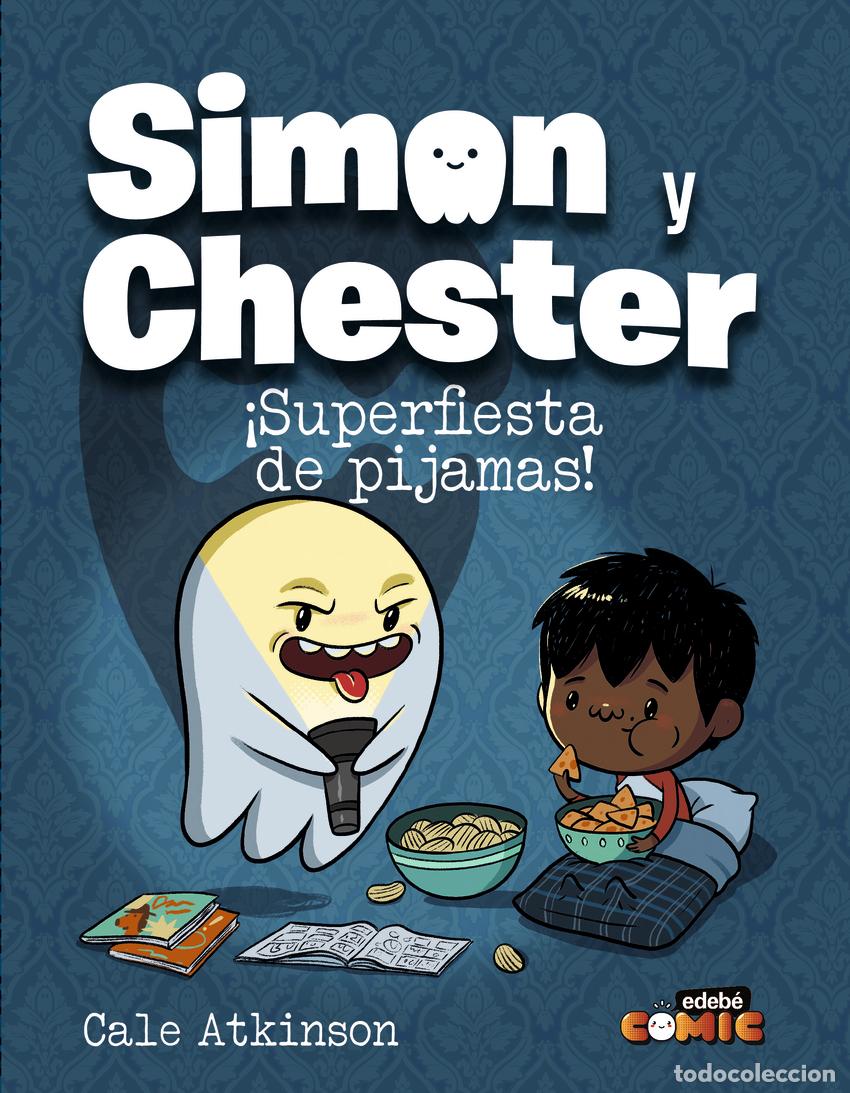 Libros: Simon y Chester: &iexcl;Superfiesta de pijamas! - Atkinson, Cale - Foto 1