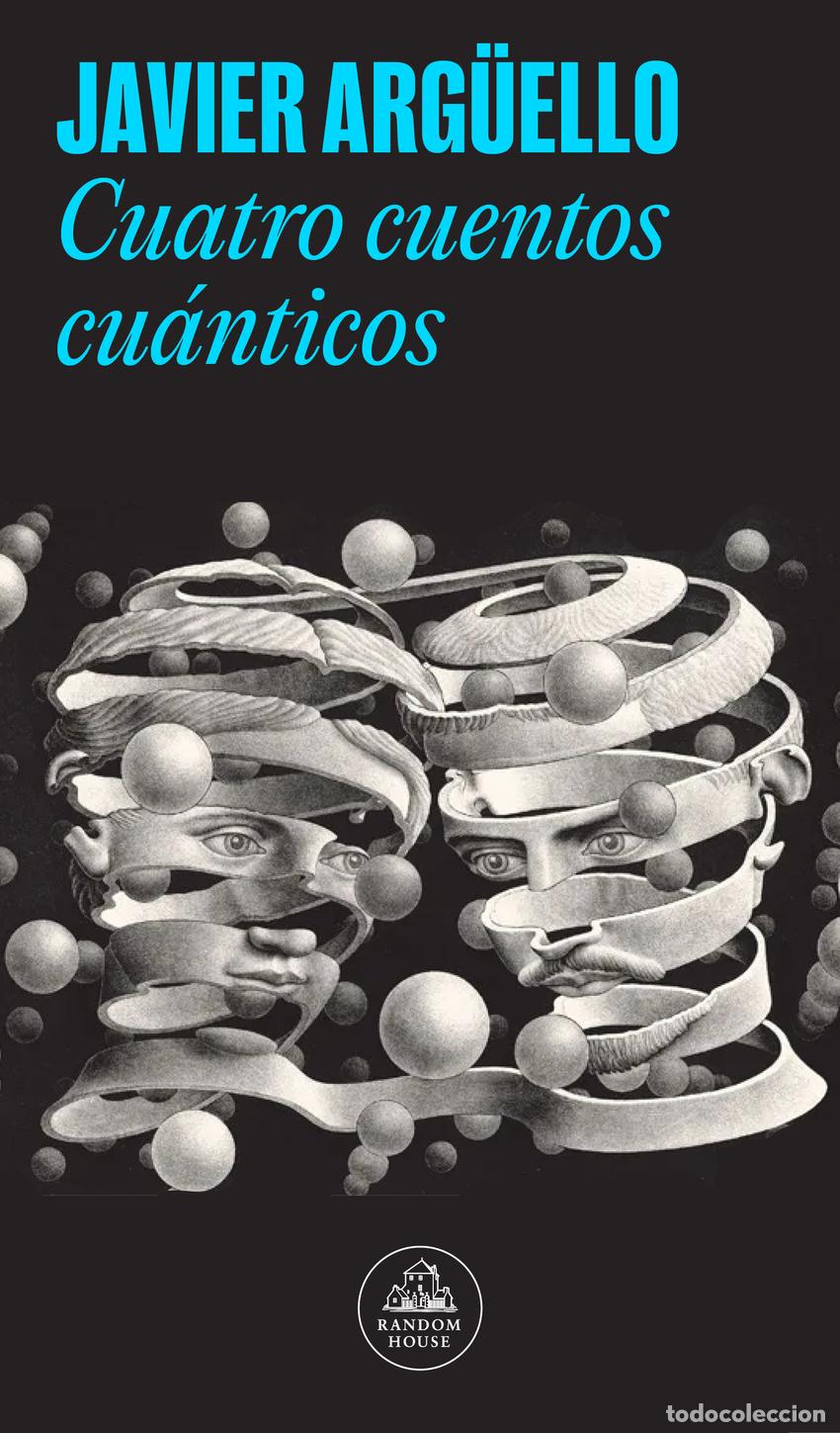Libros: Cuatro cuentos cu&aacute;nticos - Arg&uuml;ello, Javier - Foto 1