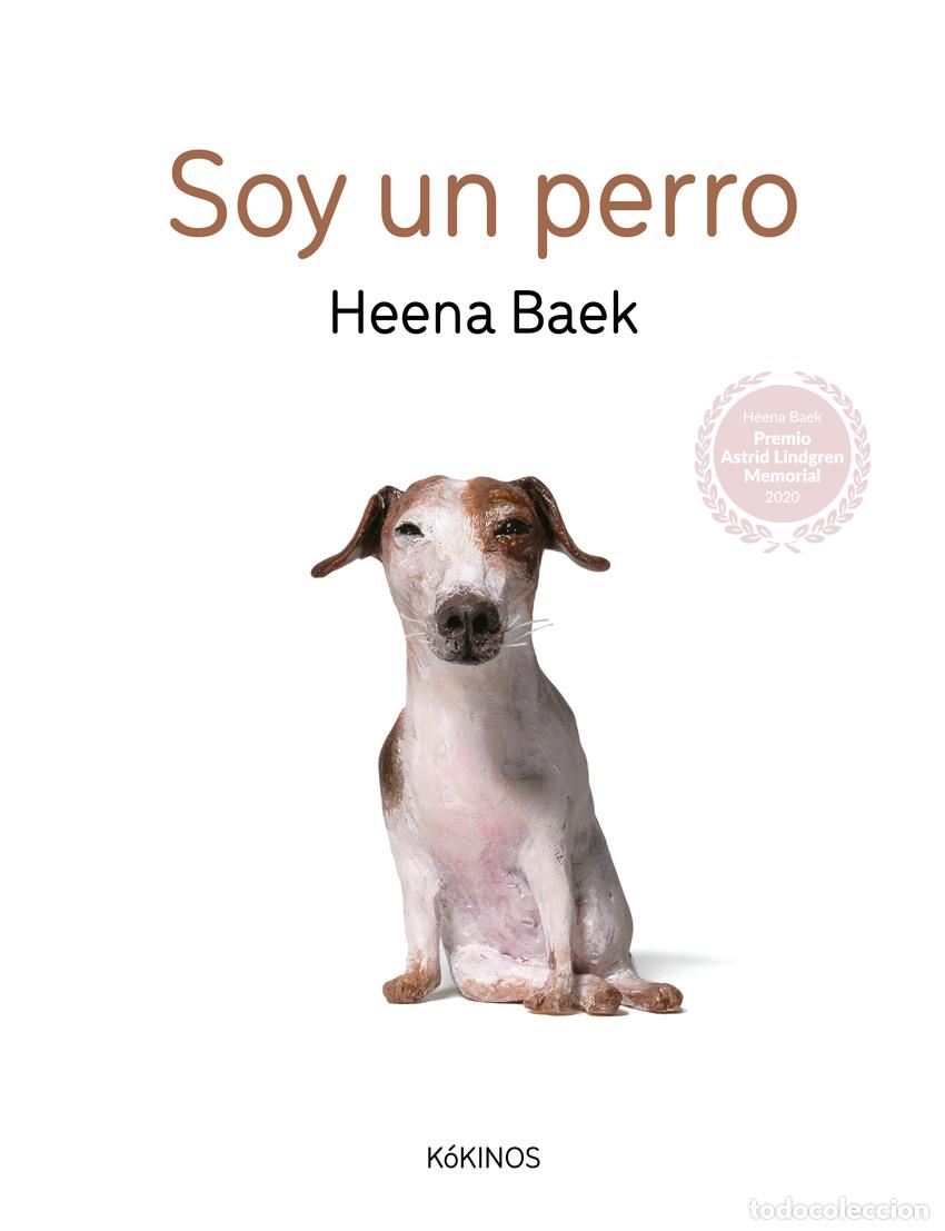 Libros: Soy un perro - Baek, Heena - Foto 1