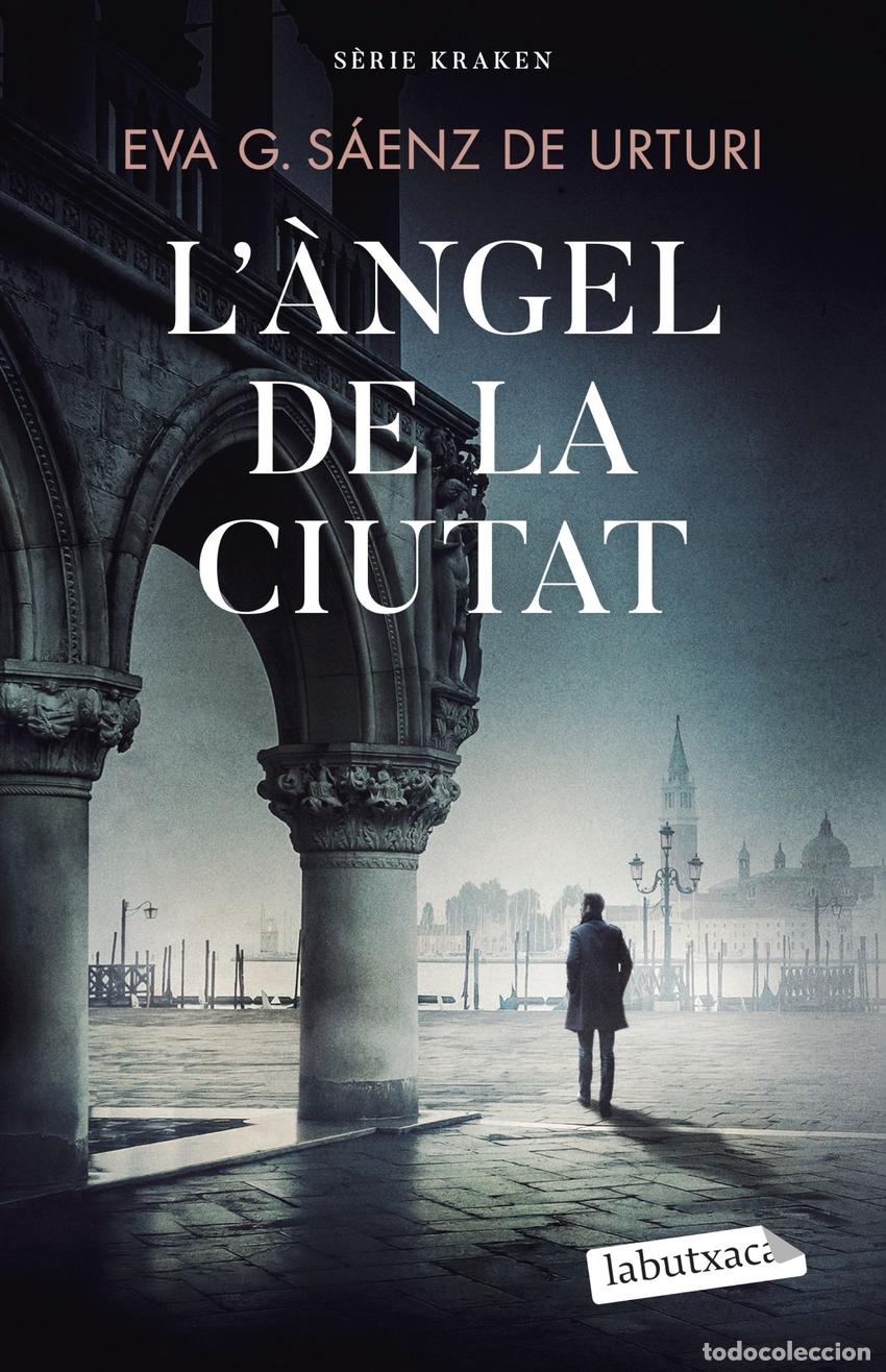 B&uuml;cher: L'&Agrave;ngel de la Ciutat - Garc&iacute;a S&aacute;enz de Urturi, Eva
