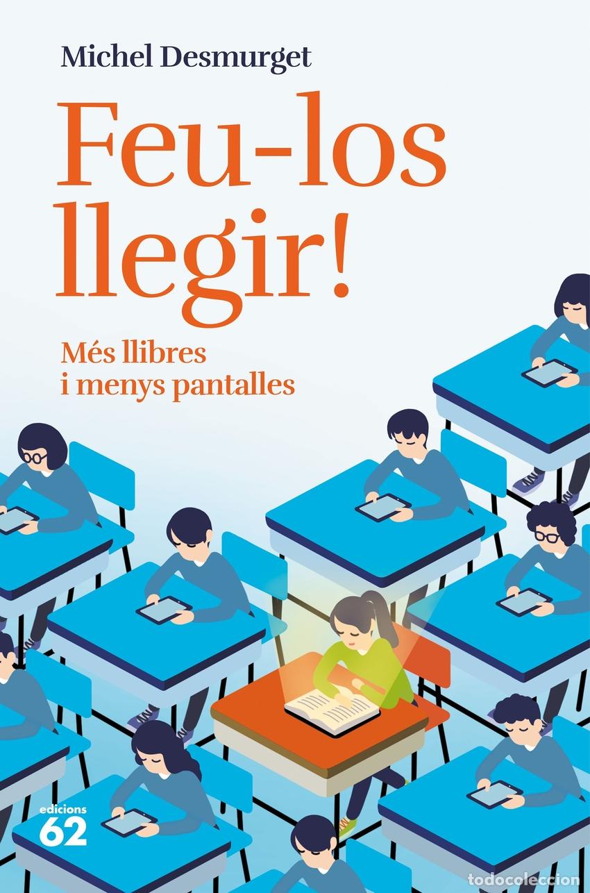 Libros: Feu-los llegir! - Desmurget, Michel - Foto 1