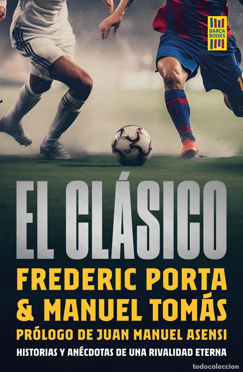 Libros: El Cl&aacute;sico - Porta, Frederic - Foto 1