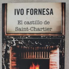 Libros: IVO FORNESA - EL CASTILLO DE SAINT-CHARTIER 2013